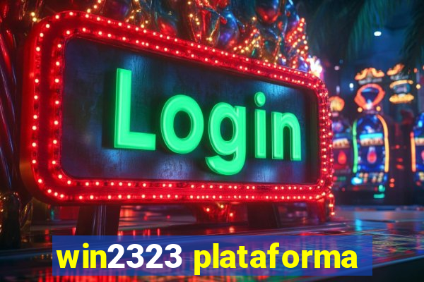 win2323 plataforma